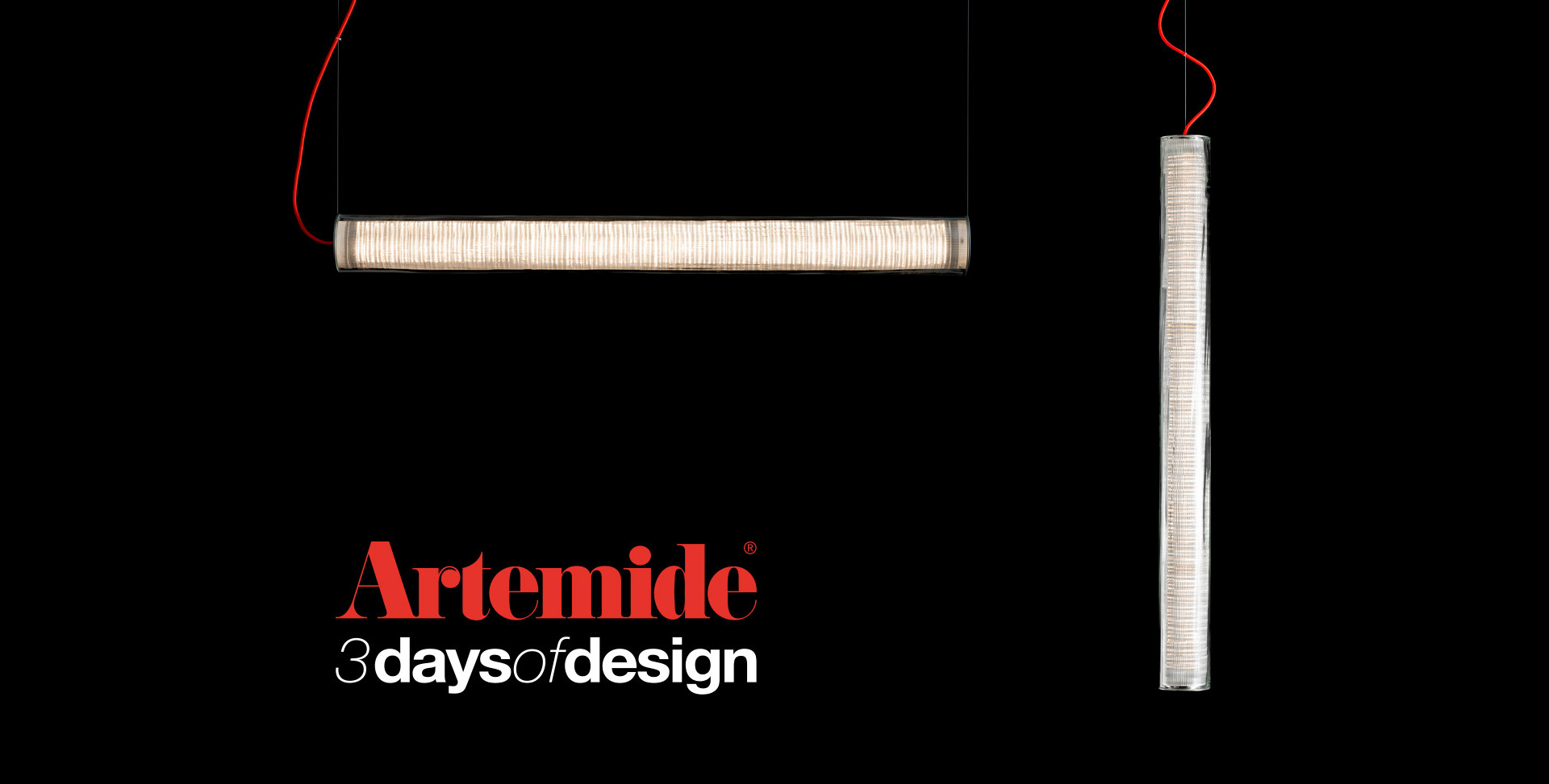 Cylindrical glass pendant lights with red cables on a black background with the text "Artemide 3 Days of Design"